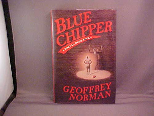 9780688116545: Blue Chipper: A Morgan Hunt Novel