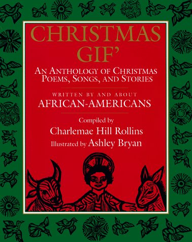 Stock image for Christmas GIF': An Anthology of Christmas Poems, Songs, and Stories, Written by and about African-Americans for sale by Blue Marble Books LLC