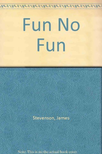 Imagen de archivo de Fun, No Fun a la venta por Better World Books