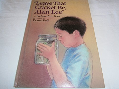 Stock image for Leave That Cricket Be, Alan Lee for sale by Better World Books: West