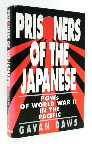Imagen de archivo de Prisoners of the Japanese: Pows of World War II in the Pacific a la venta por SecondSale
