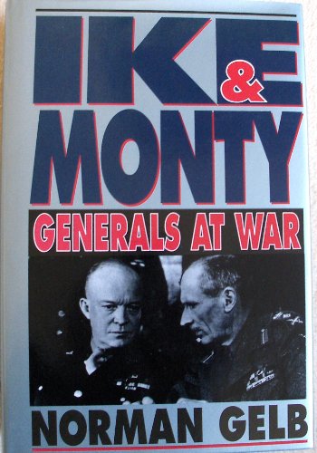 Imagen de archivo de Ike and Monty : Generals at War a la venta por Better World Books