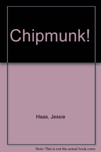 Beispielbild fr Chipmunk! zum Verkauf von Better World Books: West