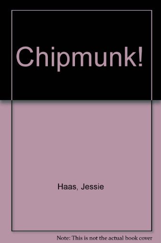 Stock image for Chipmunk! for sale by Alf Books