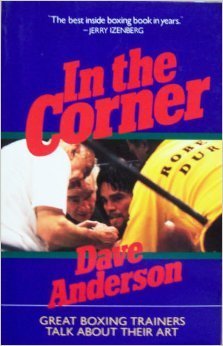 9780688119041: In the Corner: Great Boxing Trainers Talk About Their Art