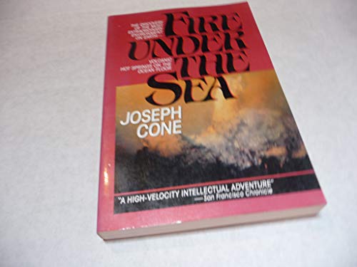 Beispielbild fr Fire under the Sea : The Discovery of the Most Extraordinary Environment on Earth - Volcanic Hot Springs on the Ocean Floor zum Verkauf von Better World Books