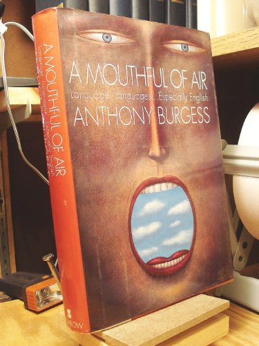 9780688119355: A Mouthful of Air: Language, Languages...Especially English