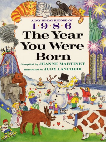 Beispielbild fr 1986 The Year You Were Born zum Verkauf von Jenson Books Inc