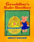 Beispielbild fr Geraldine's Baby Brother zum Verkauf von Wonder Book