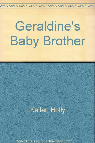 Beispielbild fr Geraldine's Baby Brother zum Verkauf von FOLCHATT