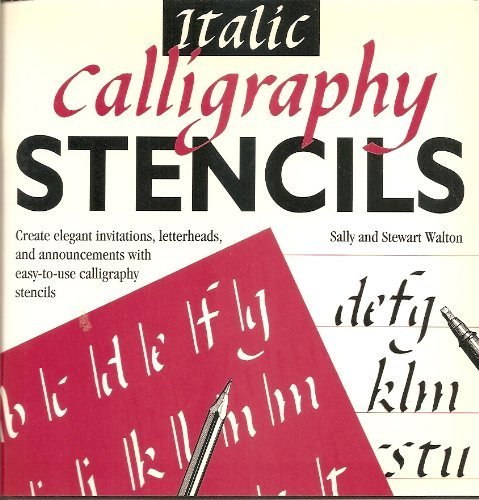 Italic Calligraphy Stencils (9780688120122) by Walton, Stewart; Walton, Sally
