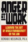 Beispielbild fr Anger at Work : Learning the Art of Anger Management on the Job zum Verkauf von Better World Books