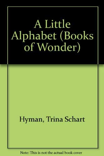 Beispielbild fr A Little Alphabet (Books of Wonder) zum Verkauf von Front Cover Books