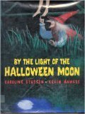 Stock image for By the Light of the Halloween Moon for sale by ThriftBooks-Atlanta