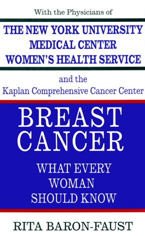 Stock image for Breast Cancer: What Every Woman Should Know for sale by Isle of Books