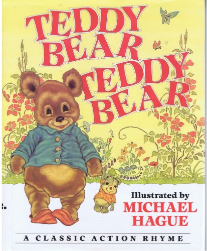 9780688120856: Teddy Bear, Teddy Bear: A Classic Action Rhyme