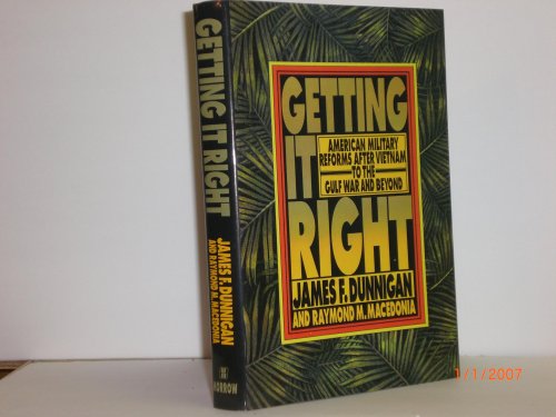 Stock image for Getting It Right: American Military Reforms After Vietnam to the Gulf War and Beyond for sale by Wonder Book