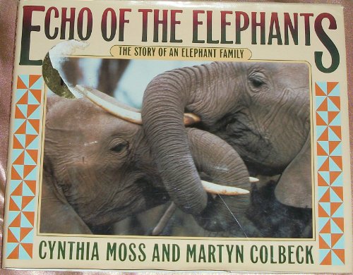 9780688121037: Echo of the Elephants: The Story of an Elephant Family