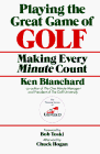 Imagen de archivo de Playing the Great Game of Golf: Making Every Minute Count a la venta por Thomas F. Pesce'