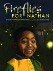 Beispielbild fr Fireflies for Nathan zum Verkauf von Better World Books