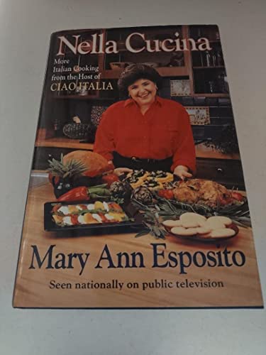 Beispielbild fr Nella Cucina: More Italian Cooking from the Host of Ciao Italia zum Verkauf von Gulf Coast Books