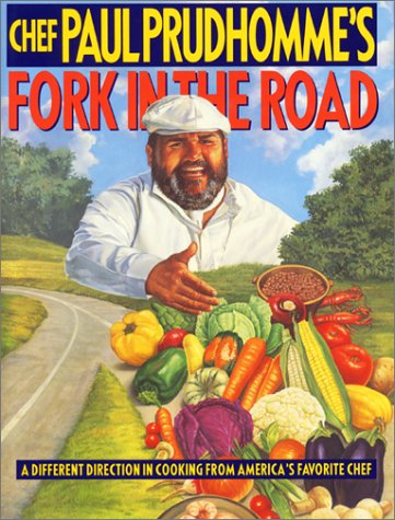 Beispielbild fr Chef Paul Prudhomme's Fork in the Road zum Verkauf von Better World Books