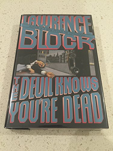 Imagen de archivo de The Devil Knows You're Dead (Matthew Scudder Mysteries) a la venta por SecondSale