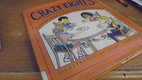 Crazy Eights: And Other Card Games (9780688122003) by Cole, Joanna; Calmenson, Stephanie