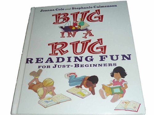 Bug in a Rug: Reading Fun for Just-beginners (9780688122089) by Cole, Joanna; Calmenson, Stephanie; Tiegreen, Alan