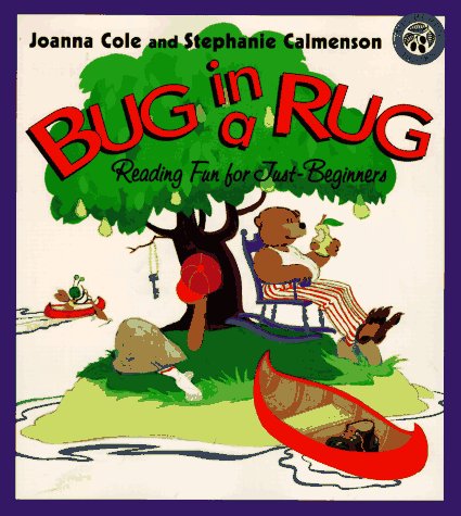 Bug in a Rug: Reading Fun for Just-Beginners (9780688122102) by Cole, Joanna; Calmenson, Stephanie