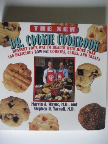 Beispielbild fr The New Dr. Cookie Cookbook : Dessert Your Way to Health with More Than 150 Scrumptious Cookies, Cakes, and Treats zum Verkauf von Better World Books