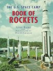 The U.S. Space Camp Book of Rockets (9780688122287) by Baird, Anne