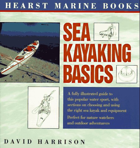 9780688122430: Hearst Marine Books Sea Kayaking Basics