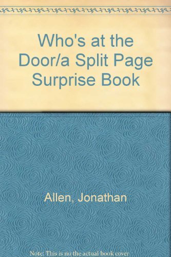 9780688122577: Who's at the Door/a Split Page Surprise Book