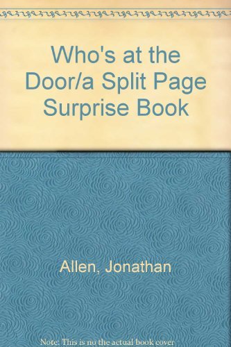 Stock image for Who's at the Door/a Split Page Surprise Book for sale by SecondSale