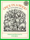 Stock image for Once in a Wood: Ten Tales from Aesop for sale by SecondSale