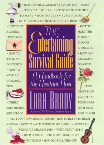 Stock image for The Entertaining Survival Guide: A Handbook for Hesitant Hosts for sale by ThriftBooks-Atlanta