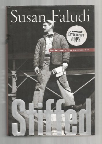 Imagen de archivo de Stiffed: The Betrayal of the American Man a la venta por BookHolders