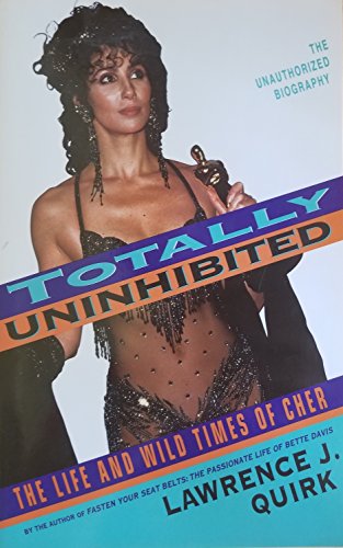 Beispielbild für Totally Uninhibited: The Life and Wild Times of Cher zum Verkauf von SecondSale