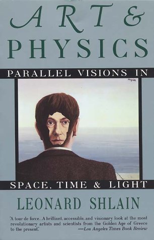 9780688123055: Art and Physics: Parallel Visions in Space, Time and Light