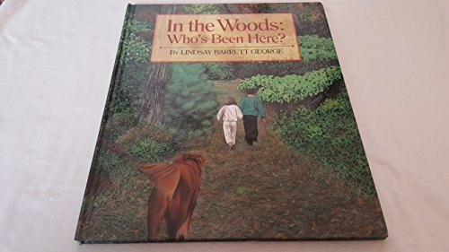 Stock image for In the Woods : Who's Been Here? for sale by Better World Books