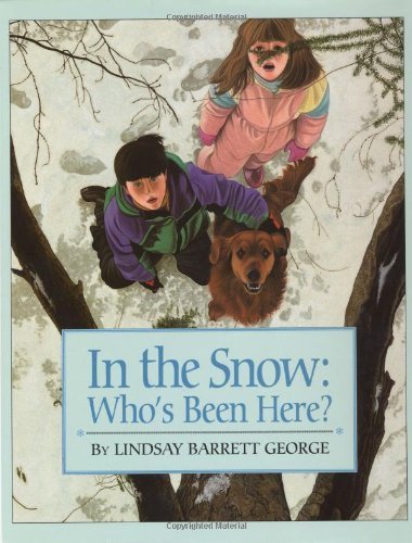 Beispielbild fr In the Snow: Who's Been Here? zum Verkauf von BooksRun