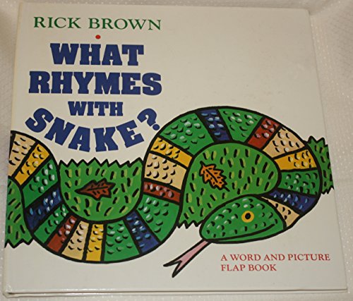 Beispielbild fr What Rhymes with Snake? : A Word and Picture Flap Book zum Verkauf von Better World Books