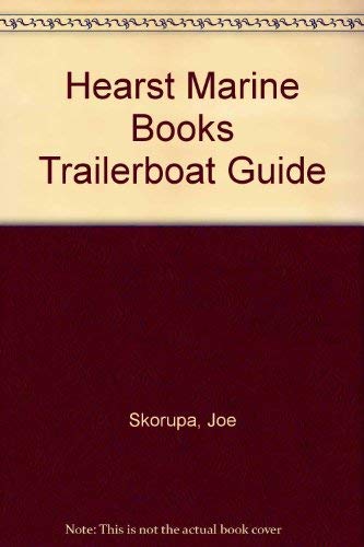 9780688123383: Hearst Marine Books Trailerboat Guide
