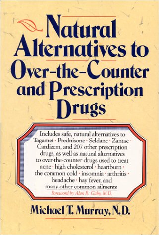 Beispielbild fr Natural Alternatives (o T C) to Over-The-counter and Prescription Drugs zum Verkauf von Wonder Book