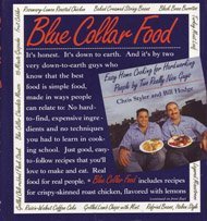 Stock image for Blue Collar Food: Easy Home Cooking for Hardworking People by Two Really Nice Guys for sale by ThriftBooks-Dallas