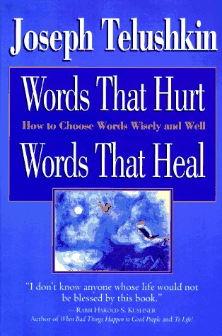 Stock image for Words That Hurt, Words That Heal: How to Choose Words Wisely and Well for sale by SecondSale