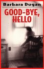 Stock image for Good-Bye, Hello for sale by Irish Booksellers