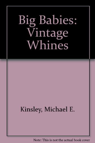 Beispielbild fr Big Babies: Vintage Whines zum Verkauf von Wonder Book