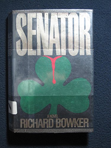 9780688124540: Senator: A Novel